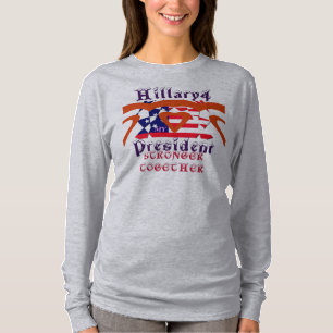 Vote 4 Hillary President we are stronger together T-Shirt