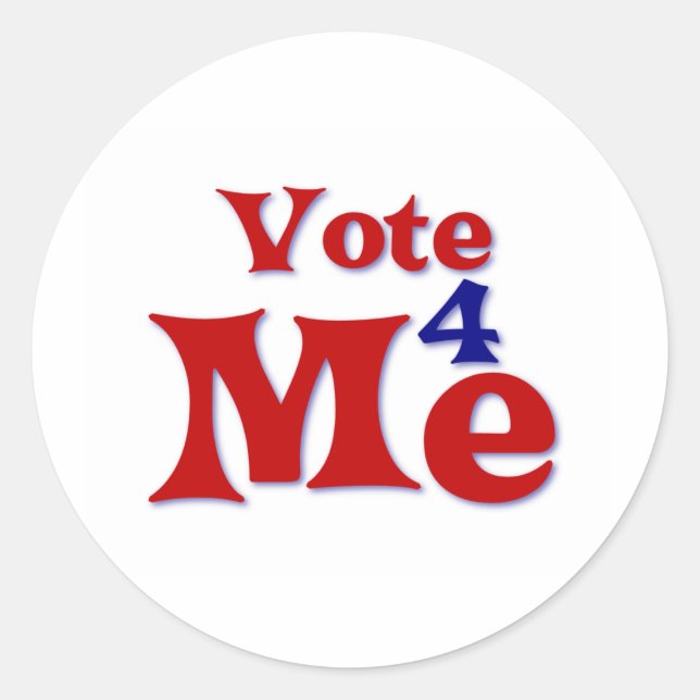 Vote 4 Me Classic Round Sticker (Front)