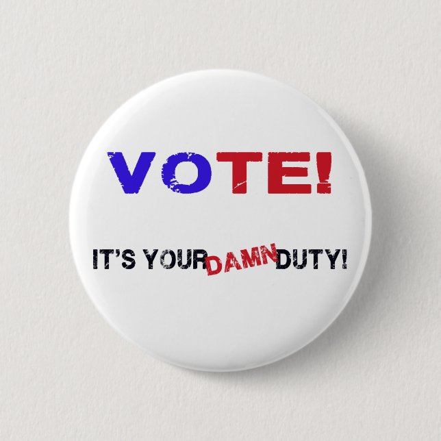 Vote! 6 Cm Round Badge (Front)
