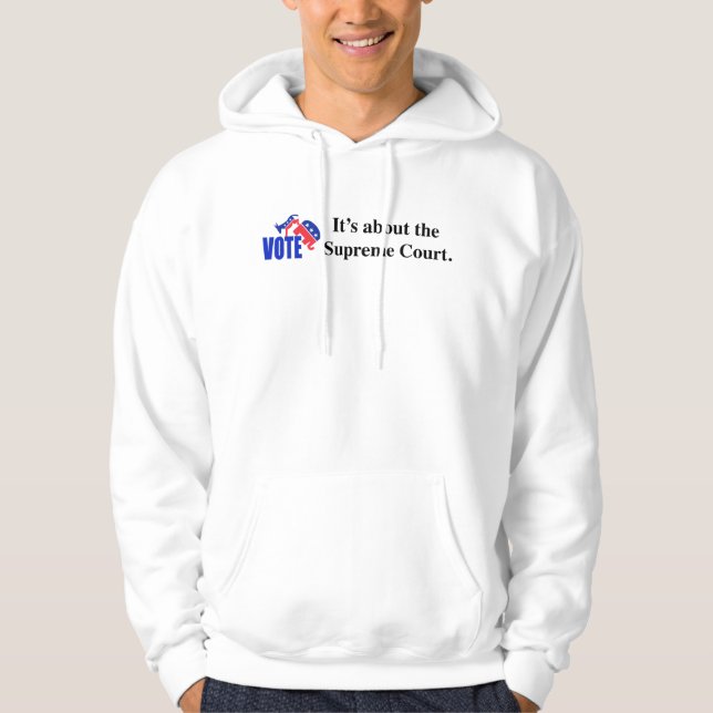 Vote about Supreme Court Hoodie (Front)