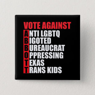 Vote Against Greg Abbott Texas Democrat Acrostic 15 Cm Square Badge