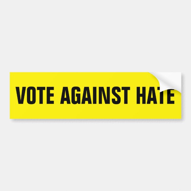 VOTE AGAINST HATE BUMPER STICKER (Front)