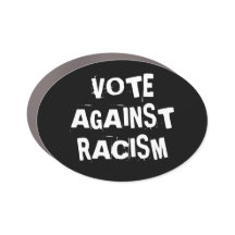 Vote Against Racism Black and White Funky Goth