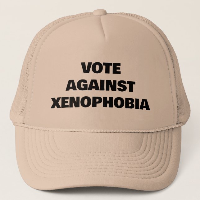 Vote Against Xenophobia Trucker Hat (Front)