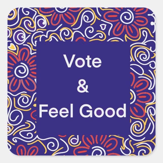 Vote and Feel Good Sticker (Front)