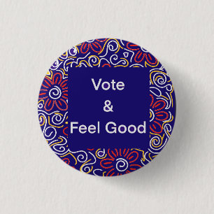 Vote and Feel Good Sticker 3 Cm Round Badge