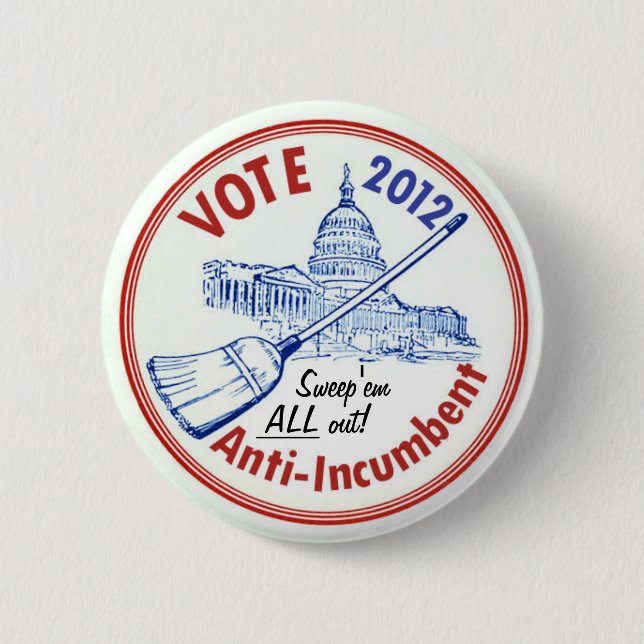 Vote Anti-Incumbent in 2012 6 Cm Round Badge (Front)