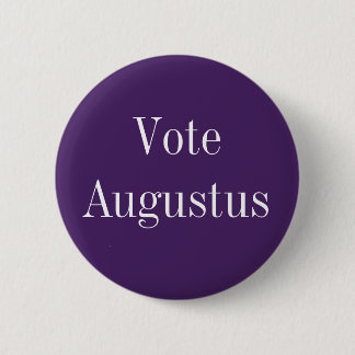 Vote Augustus - Roman Emperor 6 Cm Round Badge