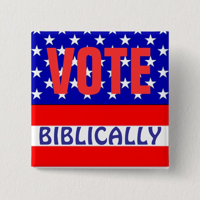 Vote Biblically 15 Cm Square Badge (Front)