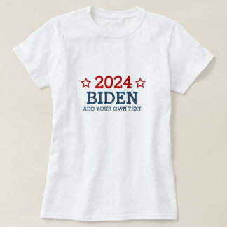 Vote Biden 2024 - add your own personalised text T-Shirt