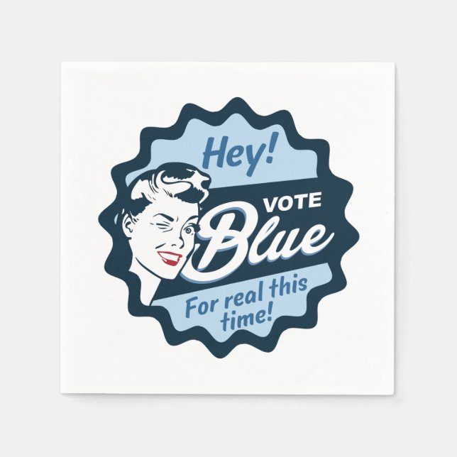 Vote Blue For Real This Time Retro Napkin (Front)