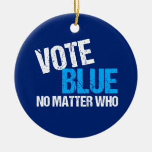 Vote Blue No Matter Who Democrat Ceramic Tree Decoration
