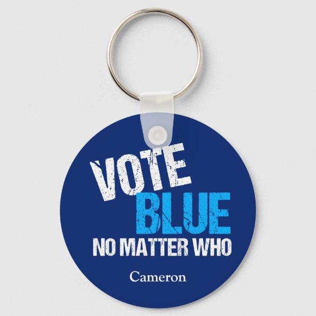 Vote Blue No Matter Who Democrat Custom Political Key Ring (Front)
