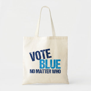 Vote Blue No Matter Who Democratic Party Tote Bag