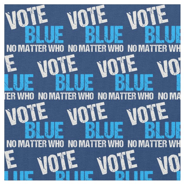 Vote Blue No Matter Who Fabric (Close Up)