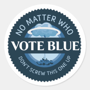 Vote Blue No Matter Who   Sticker