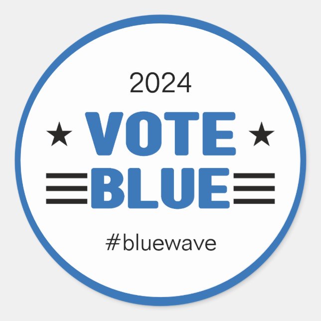 Vote Blue Political Election Campaign Message     Classic Round Sticker (Front)