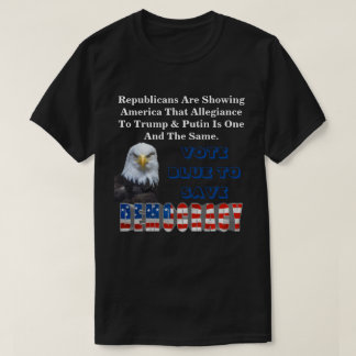 VOTE BLUE TO SAVE DEMOCRACY T-Shirt