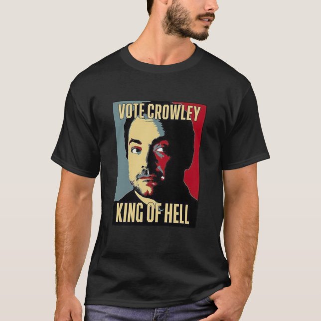Vote Crowley - KING OF HELL Essential  T-Shirt (Front)