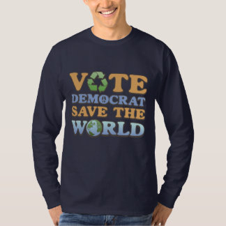 Vote Dem Save the World T-Shirt