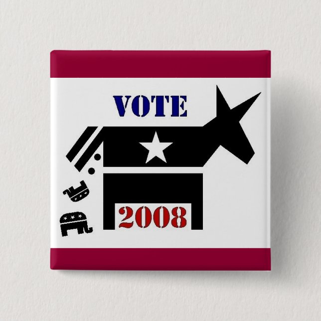 VOTE DEMOCRAT IN 2008 BUTTON (Front)