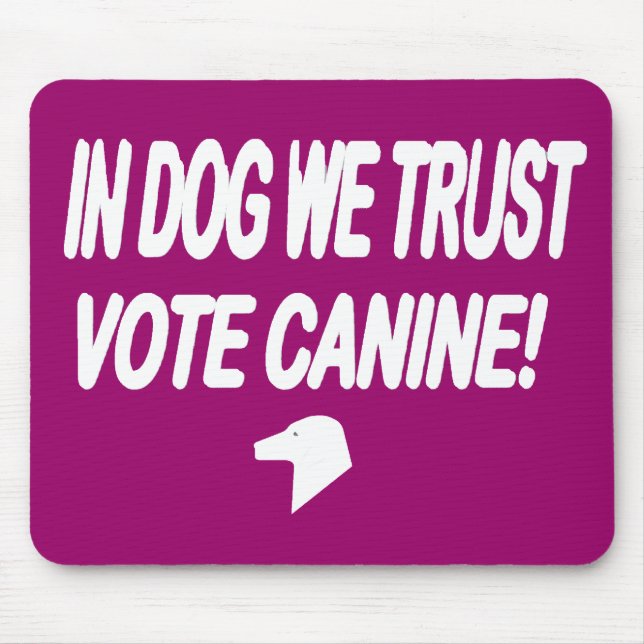 Vote Dog with White Text Mouse Mat (Front)