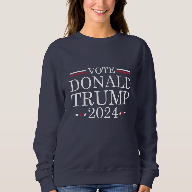 Vote Donald Trump 2024 Sweatshirt (Front)