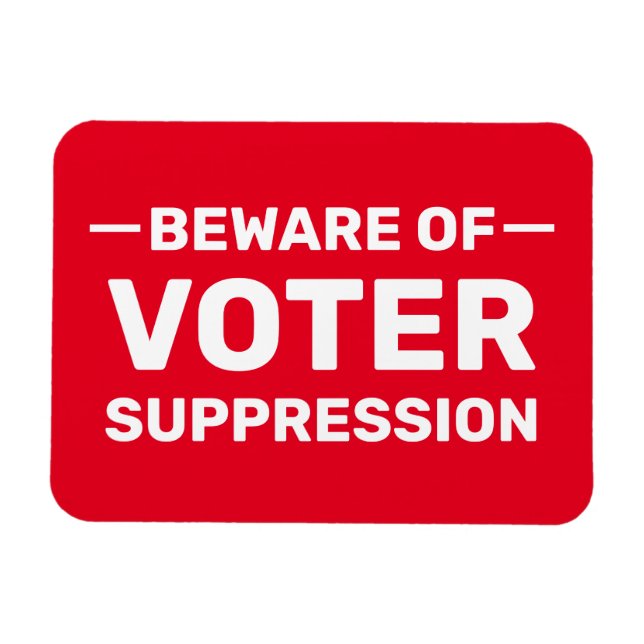 Vote Early! Don't Wait! Beware Voter Suppression Magnet (Horizontal)