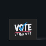Vote Election 2024 Voter Democrat Politics  Postcard<br><div class="desc">Vote Election 2024 Voter Democrat Politics Vote it Matters Register to Vote</div>
