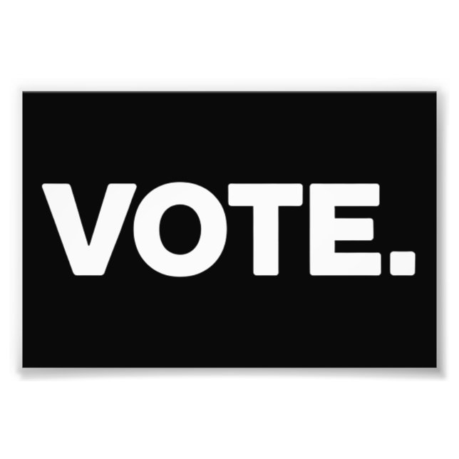 Vote Election 2024 Voting Rights Suffrage Photo Print (Front)