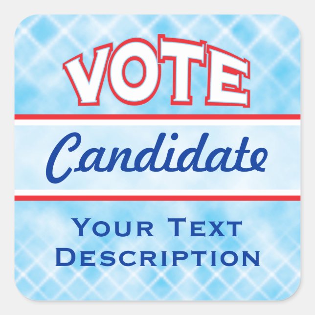 VOTE Election Campaign Political Candidate Square Sticker (Front)
