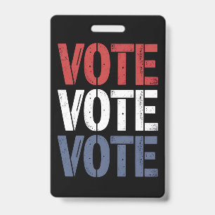 Vote Election Politics Voting Voter Registration  ID Badge