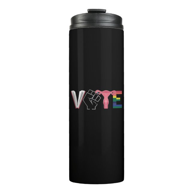 Vote Feminist Women's Rights Banned Books LGBTQ Thermal Tumbler (Front)