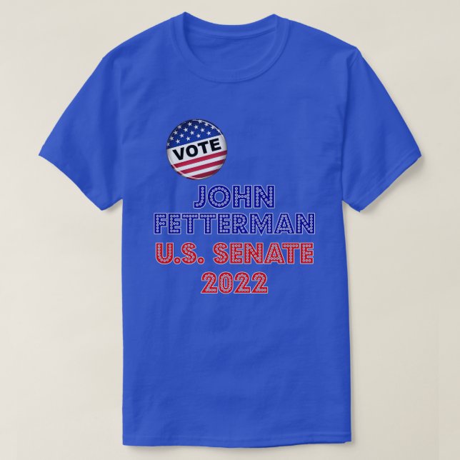Vote Fetterman PA Senate 0  Retro Vote John Fetter T-Shirt (Design Front)