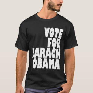 Vote For Barack Obama T-Shirt