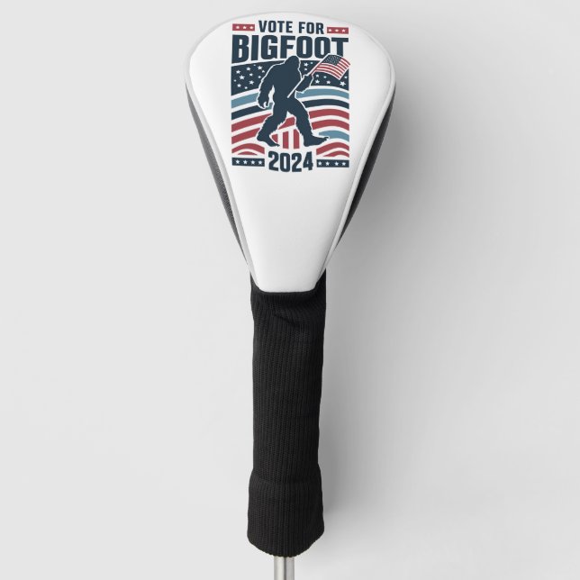 Vote For Bigfoot 2024 Sasquatch Election Golf Head Cover (Front)