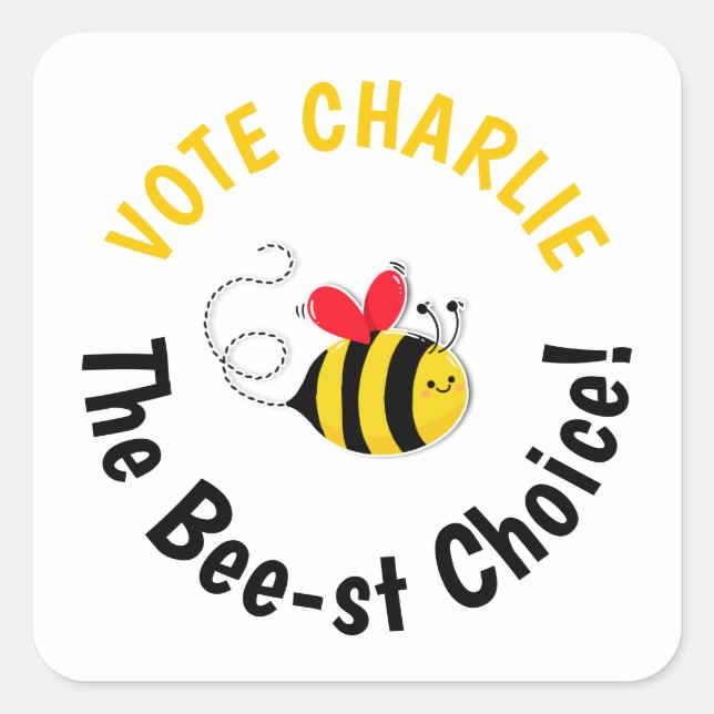 Vote for Class President Bee-st choice Vote Square Sticker (Front)