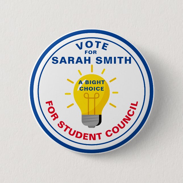 Vote for Class President: BRIGHT CHOICE 6 Cm Round Badge (Front)