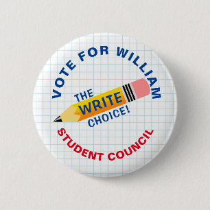 Vote for Class President: WRITE choice 6 Cm Round Badge