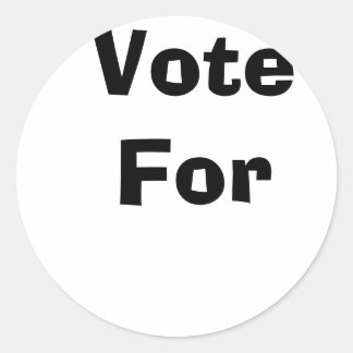 Vote For Classic Round Sticker