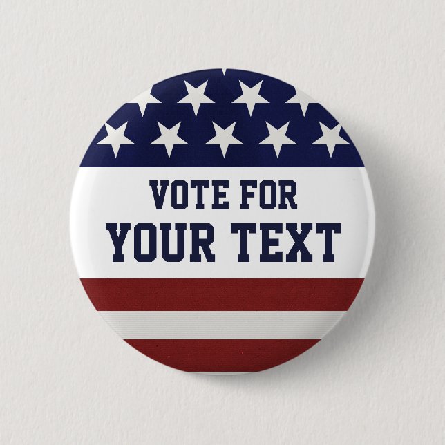 Vote for Custom Political Candidate USA Election 6 Cm Round Badge (Front)