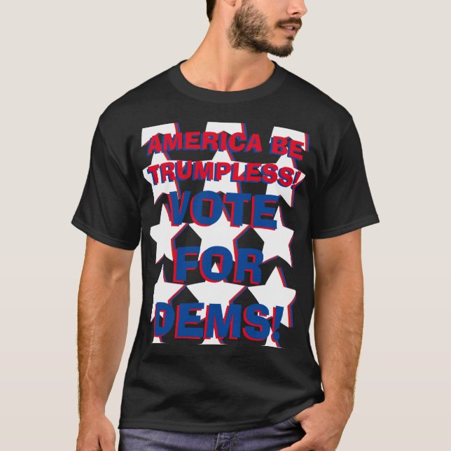 VOTE FOR DEMS! T-Shirt (Front)