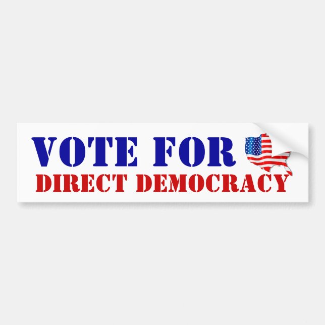 VOTE for DIRECT DEMOCRACY America by the people Bumper Sticker (Front)