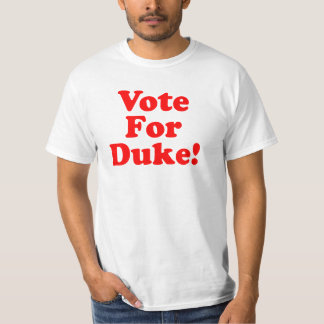 Vote For Duke Phillips Value Shirt