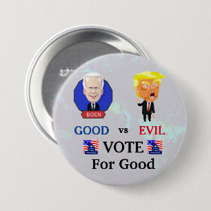 Vote For Good Button