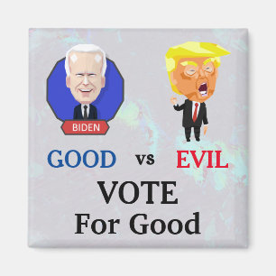 Vote For Good Magnet