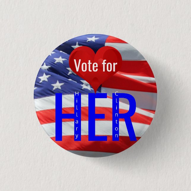 Vote for Her Hillary Clinton President Elections 3 Cm Round Badge (Front)
