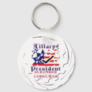 Vote for Hillary USA Stronger Together  My Preside Key Ring