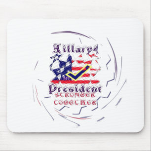 Vote for Hillary USA Stronger Together  My Preside Mouse Mat