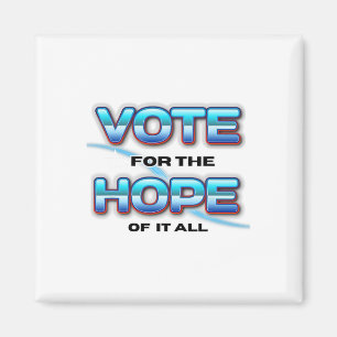 Vote For Hope Kamala Harris Vote Harris Waltz 2024 Magnet